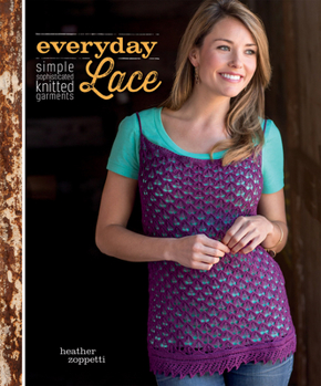 Paperback Everyday Lace: Simple, Sophisticated Knitted Garments Book