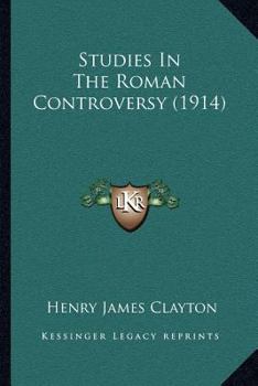 Paperback Studies In The Roman Controversy (1914) Book
