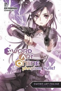 Paperback Sword Art Online 5: Phantom Bullet (Light Novel) Book