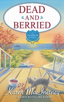 Dead and Berried - Book #2 of the Gray Whale Inn Mystery