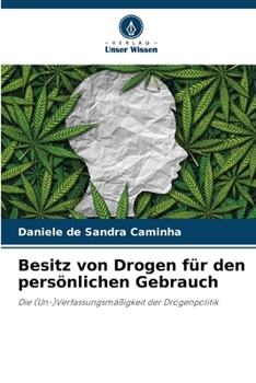 Paperback Besitz von Drogen für den persönlichen Gebrauch [German] Book