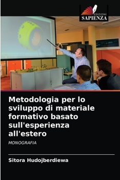 Paperback Metodologia per lo sviluppo di materiale formativo basato sull'esperienza all'estero [Italian] Book