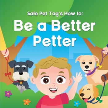 Paperback Safe Pet Tag's How to: Be a Better Petter Book