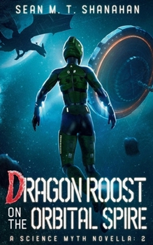 Paperback Dragon Roost On The Orbital Spire Book