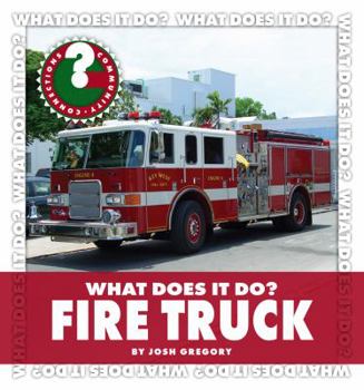 Library Binding What Does It Do? Fire Truck Book