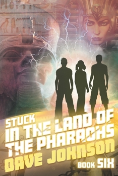 Paperback Stuck in the Land of the Pharaohs Book