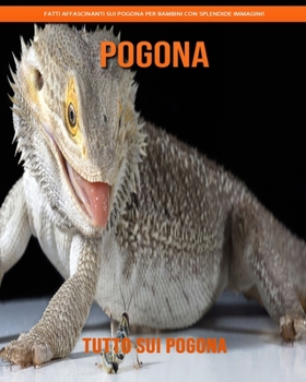 Tutto sui Pogona: Fatti affascinanti sui Pogona per bambini con splendide immagini!