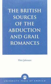 Paperback British Sources of the Abduction and Grail Romances Book