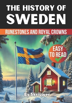 Paperback The History of Sweden: Runestones and Royal Crowns Book