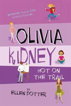 Olivia Kidney and the Secret Beneath the City - Book #3 of the Olivia Kidney
