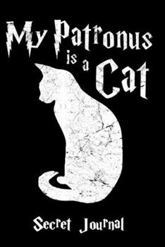 Paperback My Patronus Is A Cat: 120 Page Blank Line Journal, Notebook Book