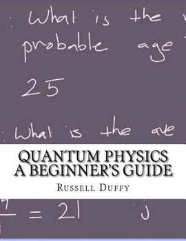 Paperback Quantum Physics a Beginner's Guide Book