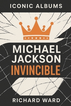 Iconic Albums - Michael Jackson - Invincible
