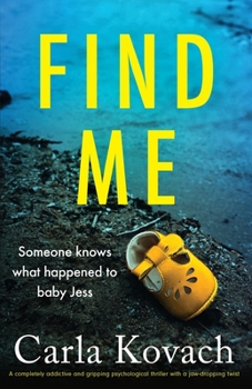 Paperback Find Me: A completely addictive and gripping psychological thriller with a jaw-dropping twist Book