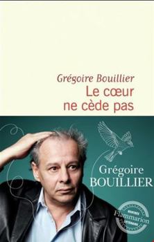 Paperback Le coeur ne cède pas [French] Book