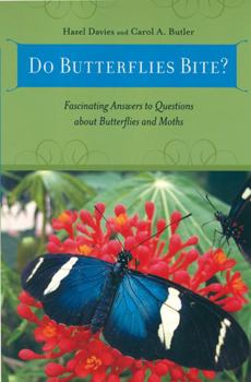 Paperback Do Butterflies Bite?: Fascinating Answers to Questions about Butterflies and Moths Book