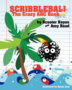 Paperback Scribbleball: The Crazy ABC Book