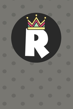 R : Personalized R letter notebook ! Unique customized Gift for whose names begin with R, beautiful journal for Men / Women -  with 120 Page , ... ( R notebook): The best gift for R letter