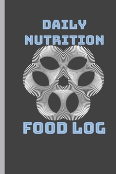 Paperback Daily Nutrition Food Log: Journal: Notebook Diet Planner Calorie Counter Daily Intake Handy Size Book