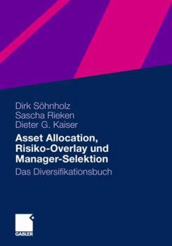 Paperback Asset Allocation, Risiko-Overlay Und Manager-Selektion: Das Diversifikationsbuch [German] Book