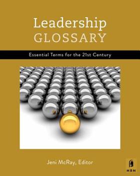Paperback Leadership Glossary: Essential Terms for the 21st Century Book