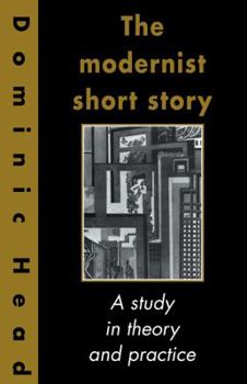 Paperback The Modernist Short Story: A Study in Theory and Practice Book