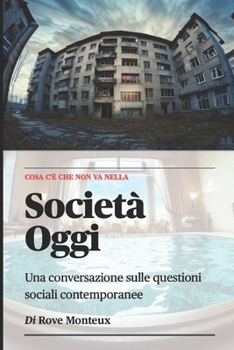 Paperback Cosa c'è che non va nella Società Oggi [Italian] Book