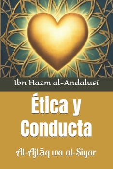 Paperback Ética y Conducta: Al-Ajl&#257;q wa al-Siyar [Spanish] Book