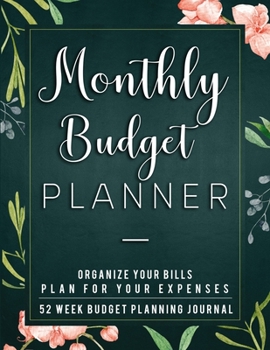 Monthly Budget Planner: Finance Monthly & Weekly Budget Planner Undated Workbook Expense Tracker Bill Organizer Journal Notebook