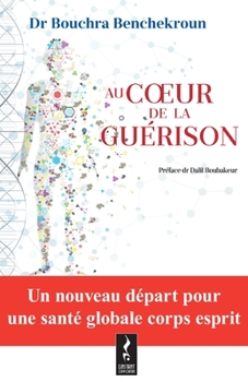 Paperback Au coeur de la guérison: La santé en plein conscience [French] Book
