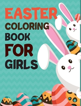 Paperback Easter Coloring Book For Girls: Easter Activity Book For Kids Ages 4-8 Book