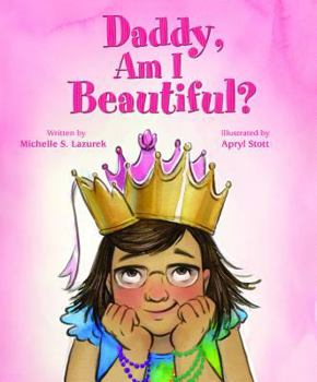 Paperback Daddy, Am I Beautiful Book