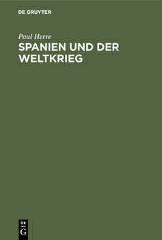 Hardcover Spanien Und Der Weltkrieg [German] Book