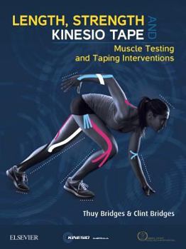 Paperback Length, Strength and Kinesio Tape: Muscle Testing and Taping Interventions Book