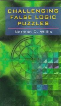 Paperback Challenging False Logic Puzzles Book