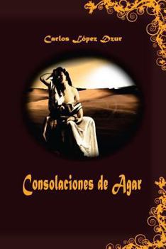Paperback Consolaciones de Agar [Spanish] Book