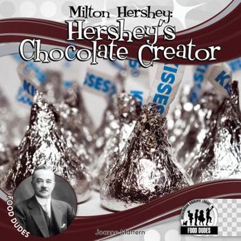 Library Binding Milton Hershey:: Hershey's Chocolate Creator Book
