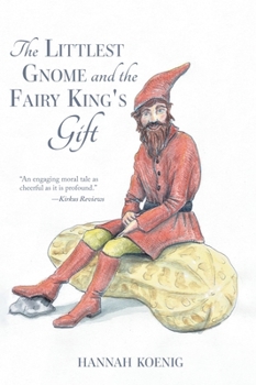 Hardcover The Littlest Gnome and the Fairy King's Gift Book