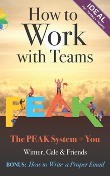 Paperback How to Work with Teams: Including How to Write a Proper Email Book