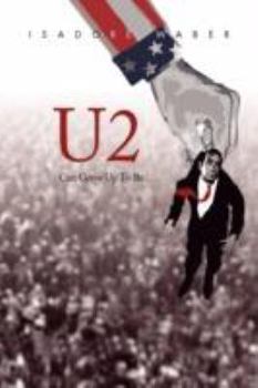 Hardcover U2 Can Grow Up To Be Book