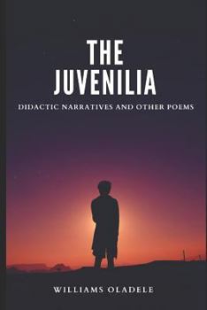 Paperback The Juvenilia: Didactic Narratives and Other Poems Book