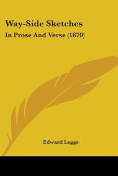 Paperback Way-Side Sketches: In Prose And Verse (1870) Book