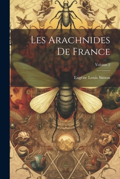 Paperback Les Arachnides De France; Volume 2 [French] Book