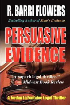 Paperback Persuasive Evidence: A Jordan La Fontaine Legal Thriller Book