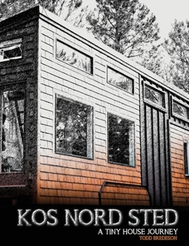 Paperback Kos Nord Sted: A Tiny House Journey Book