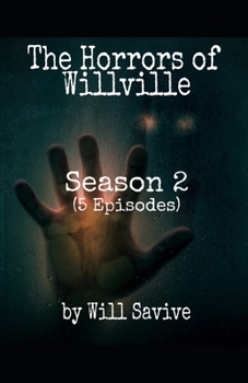 Paperback The Horrors of Willville: Season 2 (5 Episodes) Book