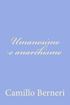 Paperback Umanesimo e anarchismo [Italian] Book