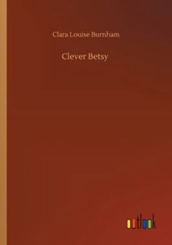 Paperback Clever Betsy Book