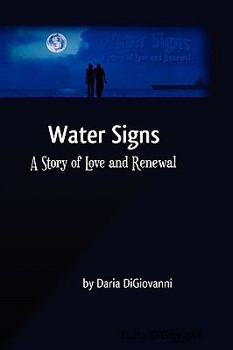 Paperback Water Signs: A Story of Love and Renewal Book