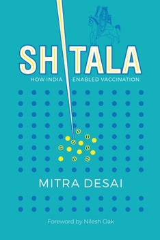 Paperback Shitala: How India Enabled Vaccination. Book